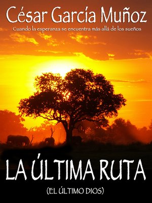 cover image of La última ruta